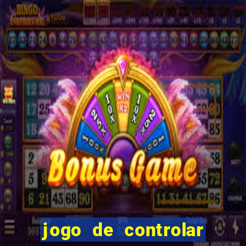 jogo de controlar as pessoas